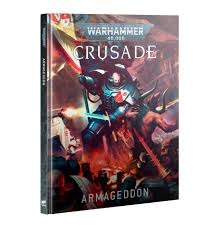 WH 40K Crusade Armageddon